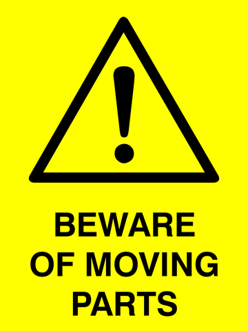 Beware of moving parts safety sign (CAU136)