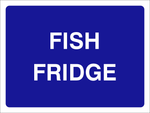 Fish Fridge safety sign (CAT21)