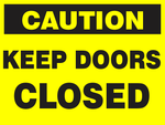 Caution : Keep doors closed safety sign (CAU031)