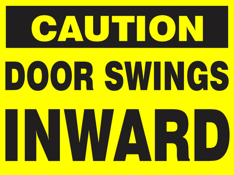 Caution : Door swings inward safety sign (CAU032)