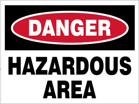 Danger : Hazardous Area safety sign (DAN111)