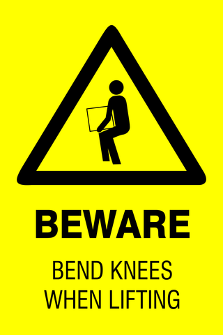 Beware : Bend Knees when lifting safety sign (HW154)