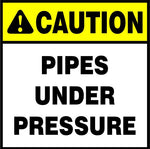 Caution : Pipes under pressure safety sign (HW79)