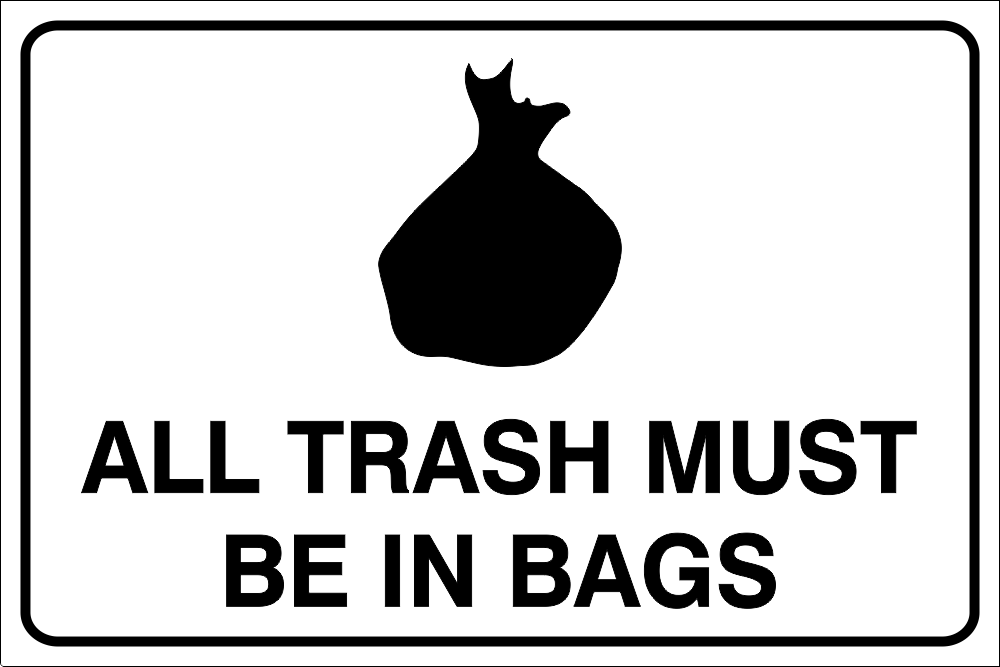 All trash must be in bags safety sign (NOT031)300x400 mm / Chromadek