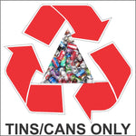 Recycle tins and cans only safety sign (REC003)