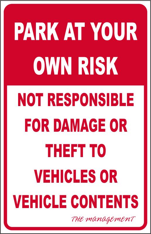 Park at Your Own Risk safety sign (PAR098) | Safety Sign Online