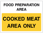 Food preparation area cooked meat area only safety sign (CAT14)