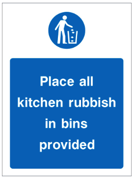 Place all kitchen rubbish in bins provided safety sign (CAT37)