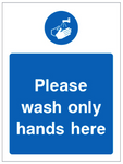 Please wash only hands here safety sign (CAT40)