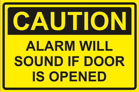 Caution : Alarm will sound safety sign (CAU037)