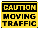 Caution : Moving traffic safety sign (CAU064)