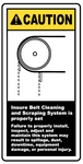 Insure Belt cleaning and scraping system is properly set safety sign (CAU074)