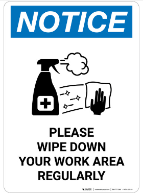 Notice please wipe down your work area regularly safety sign (HYG01)