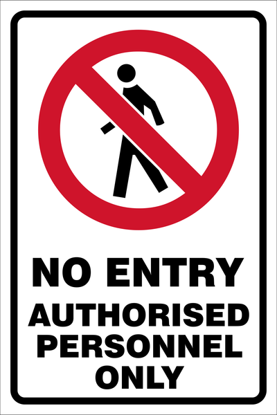 No Entry - Authorised personnel only safety sign (NE4)200x300 mm ...