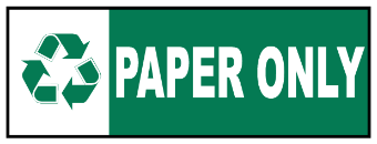 Recycle Paper only safety sign (REC007)