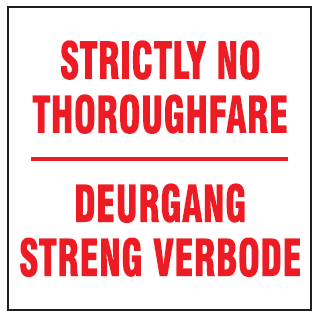 Strictly no thoroughfare safety sign (NE011)